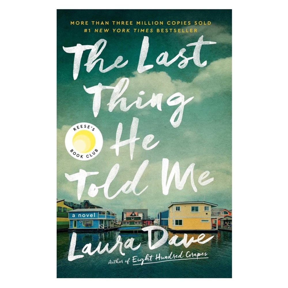 The Last Thing He Told Me by Laura Dave